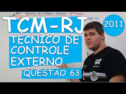 Thumbnail da aula: LÓGICA: TCM - RJ (2011) - QUESTÃO 63