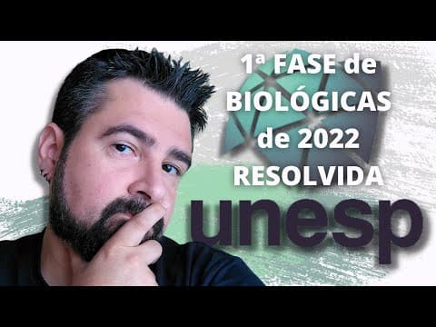 Thumbnail da aula: Vestibular UNESP 2022 - 1ª fase (BIOLÓGICAS) - RESOLUÇÃO COMENTADA e GABARITO de Linguagens