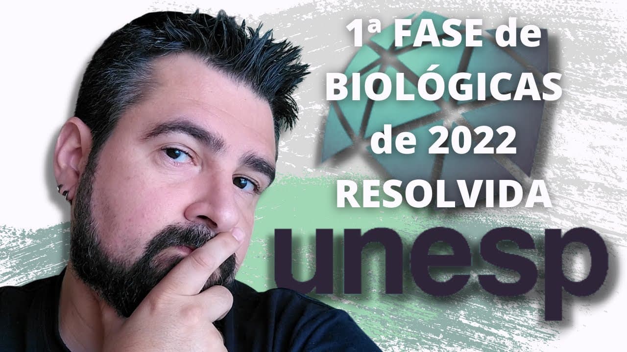 Thumbnail: Vestibular UNESP 2022 - 1ª fase (BIOLÓGICAS) - RESOLUÇÃO COMENTADA e GABARITO de Linguagens