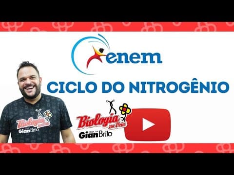 Thumbnail da aula: CICLO DO NITROGÊNIO - LIVE +30MIN DE BIO - QUESTÕES ENEM.