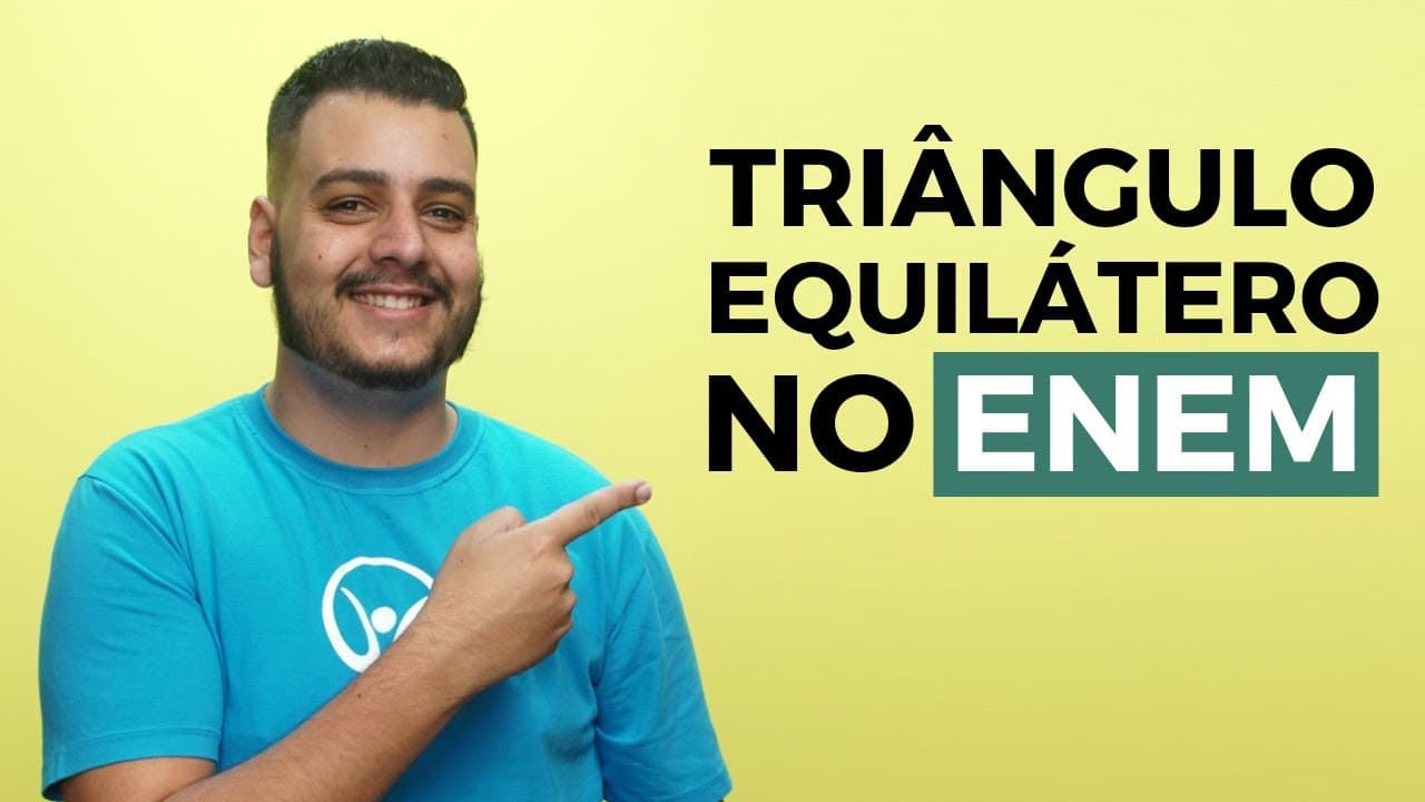 Thumbnail: Triângulo Equilátero no Enem - Brasil Escola