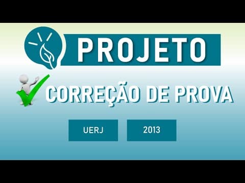 Thumbnail da aula: Resolução de Prova UERJ 2013