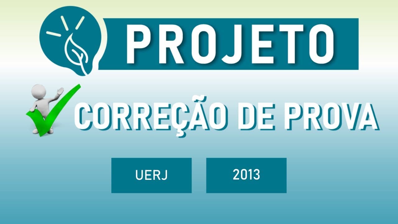 Thumbnail: Resolução de Prova UERJ 2013