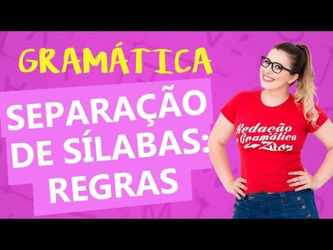 Thumbnail da aula: SEPARAÇÃO SILÁBICA: TODAS AS REGRAS - Profa. Pamba