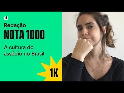 Thumbnail da aula: CULTURA DO ASSÉDIO NO BRASIL | Redação Nota Mil | Descomplica