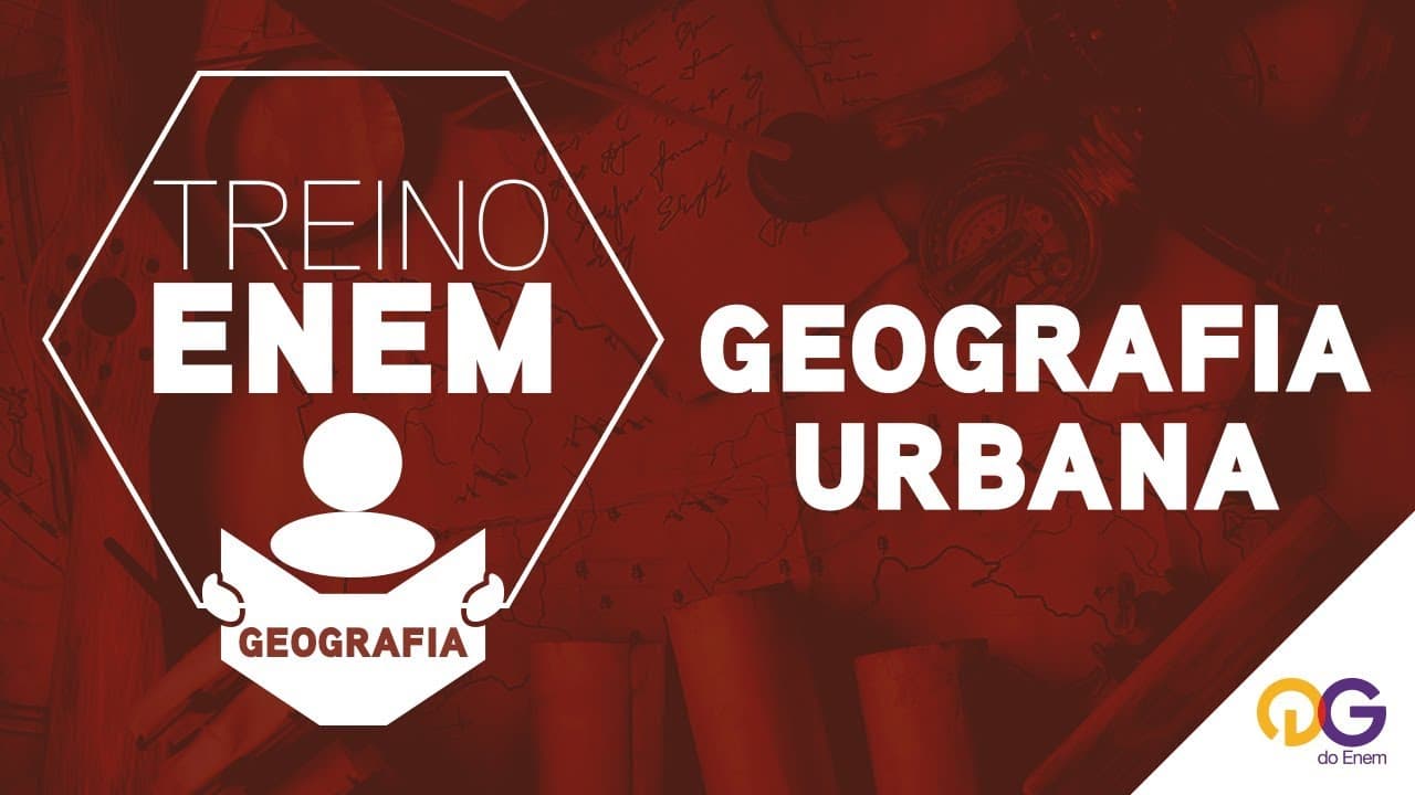 Thumbnail: Treino ENEM: Geografia Urbana