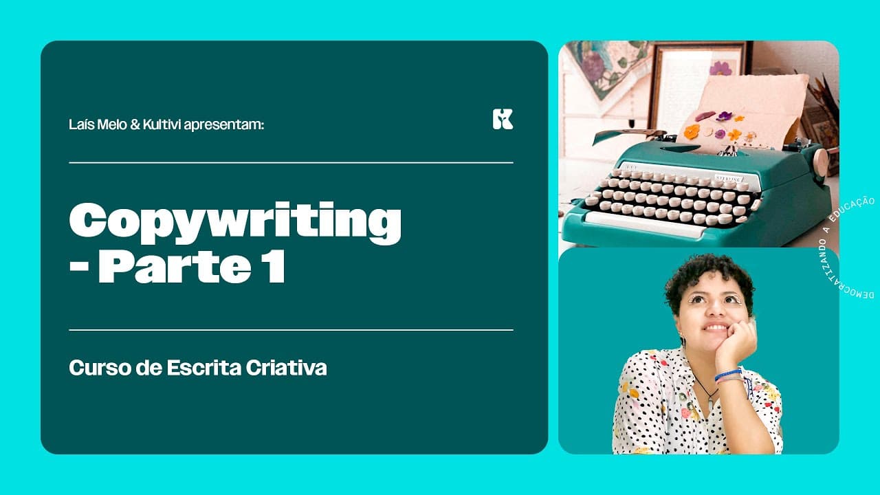 Thumbnail: Copywriting: Parte 1 | Escrita Criativa | Laís Melo | Kultivi