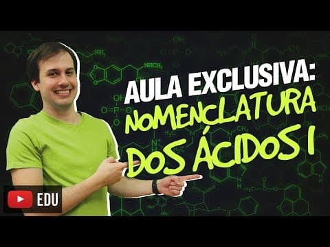Thumbnail da aula: QG04. Nomenclatura dos Ácidos I (4/12) [Funções Inorgânicas]