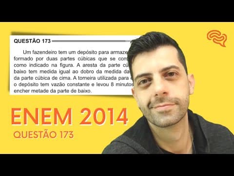 Thumbnail da aula: ENEM 2014  - Q173 - Um fazendeiro tem um depósito parra armazenar leite formado por duas partes