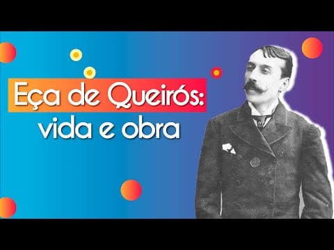 Thumbnail da aula: Eça de Queirós: vida e obra - Brasil Escola