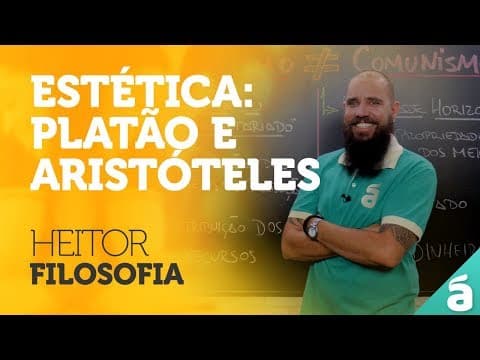 Thumbnail da aula: Estética (Mímesis): Platão e Aristóteles - Prof. Heitor