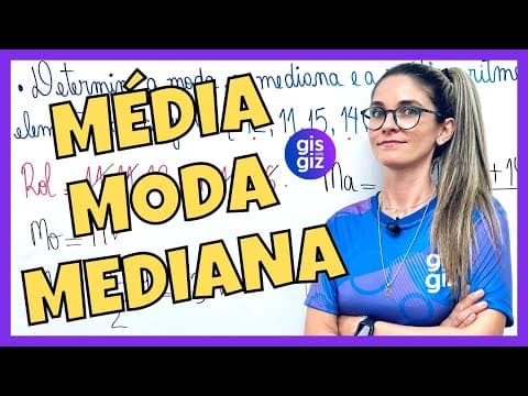 Thumbnail da aula: MÉDIA, MODA E MEDIANA | MEDIDAS DE TENDÊNCIA CENTRAL   \Prof. Gis/