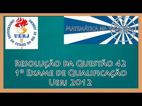 Thumbnail da aula: 1º Exame de Qualificação Uerj 2012 - Questão 42