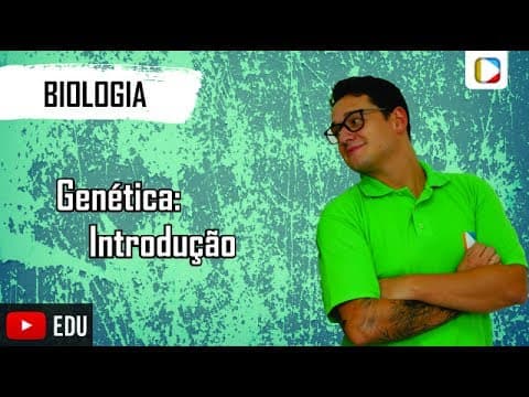 Thumbnail da aula: Biologia - Genética (Introdução)