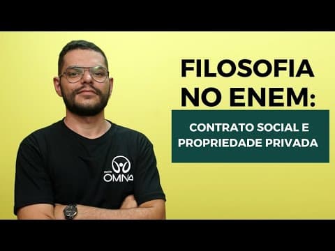 Thumbnail da aula: Filosofia no Enem: Contrato Social e Propriedade Privada - Brasil Escola