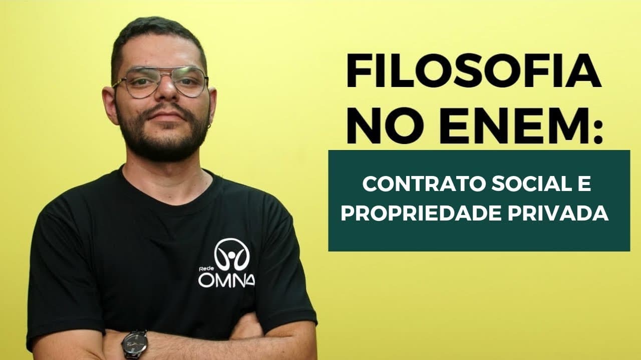 Thumbnail: Filosofia no Enem: Contrato Social e Propriedade Privada - Brasil Escola