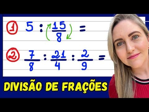 Thumbnail da aula: APRENDA COMO FAZER DIVISÃO DE FRAÇÕES . EXPLICAÇÃO DO CONTEÚDO! 📚🚀