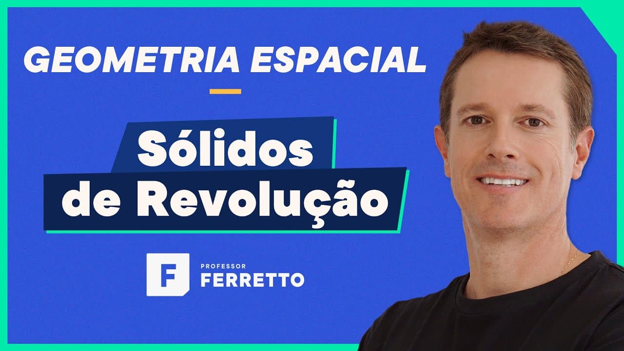 Thumbnail: Sólidos de Revolução - Geometria Espacial