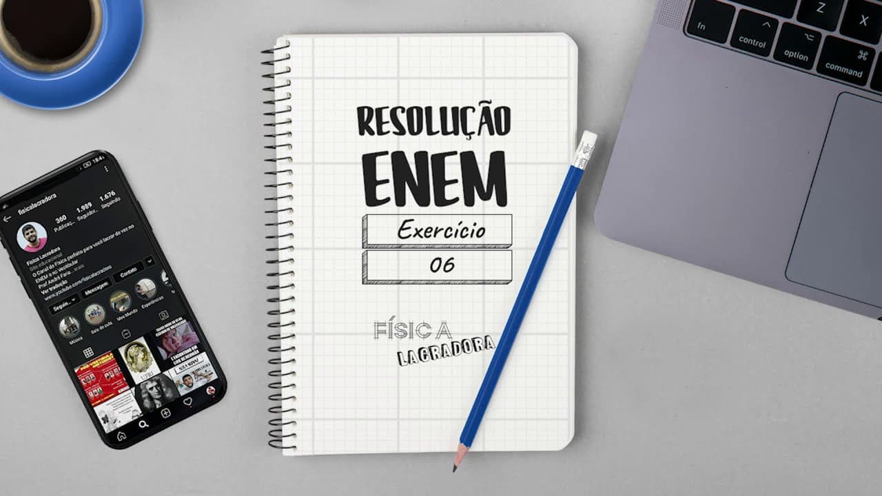 Thumbnail: Resolução ENEM 06 [Física Lacradora]