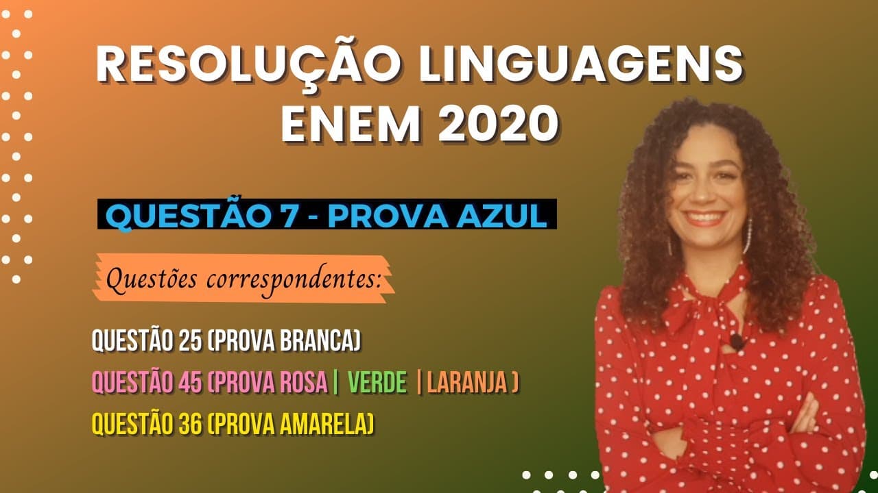 Thumbnail: RESOLUÇÃO QUESTÃO 7 (PROVA AZUL) | LINGUAGENS ENEM 2020