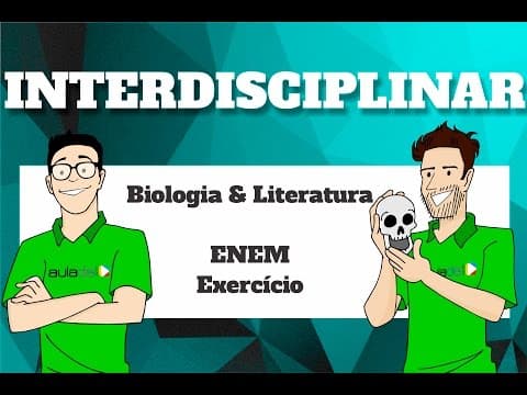 Thumbnail da aula: Interdisciplinar - Biologia & Literatura: ENEM - Exercício (Taxonomia)