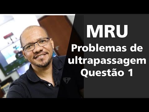 Thumbnail da aula: MRU - EXERCÍCIO 1 - ESFERAS QUE SE ENCONTRAM