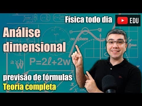 Thumbnail da aula: Analise dimensional | Previsão de fórmulas | UECE | Física todo dia