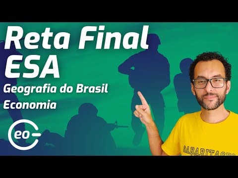 Thumbnail da aula: GEOGRAFIA PARA ESA | QUESTÕES | GEOGRAFIA DO BRASIL | ECONOMIA DO BRASIL |