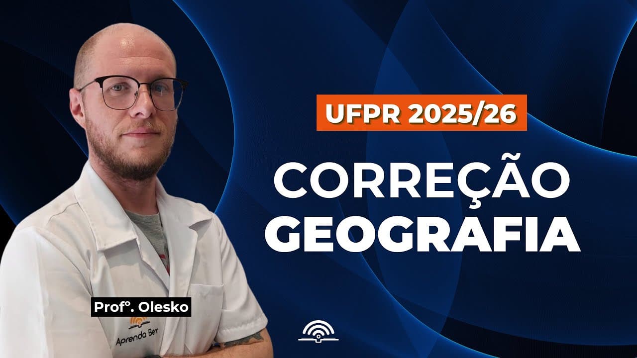 Thumbnail: Correção UFPR 2025/26 - Geografia | Aprenda Bem