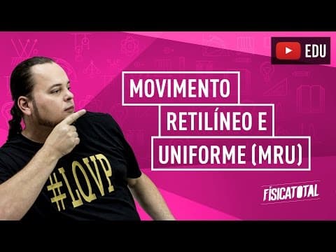Thumbnail da aula: Mecânica | Cinemática escalar | MRU | ENEM e vestibulares
