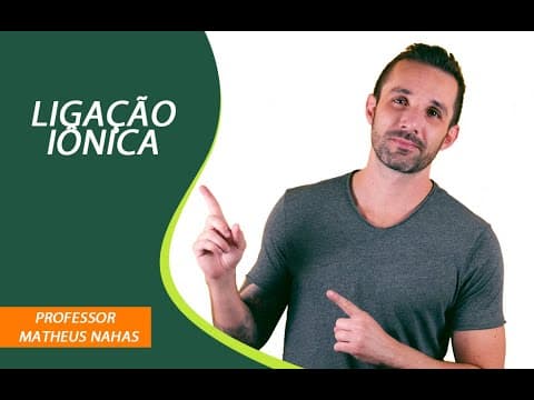 Thumbnail da aula: Aula 2 - Ligação Iônica