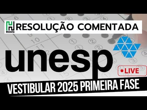 Thumbnail da aula: Resolução UNESP 2025 | História | Gabarito Comentado