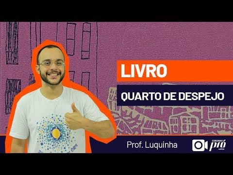 Thumbnail da aula: Livros do Vestibular UFSC 2020 - Quarto de Despejo
