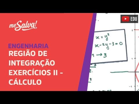 Thumbnail da aula: Me Salva! EXITD02 - Região de Integração (Exercício II) - Cálculo II