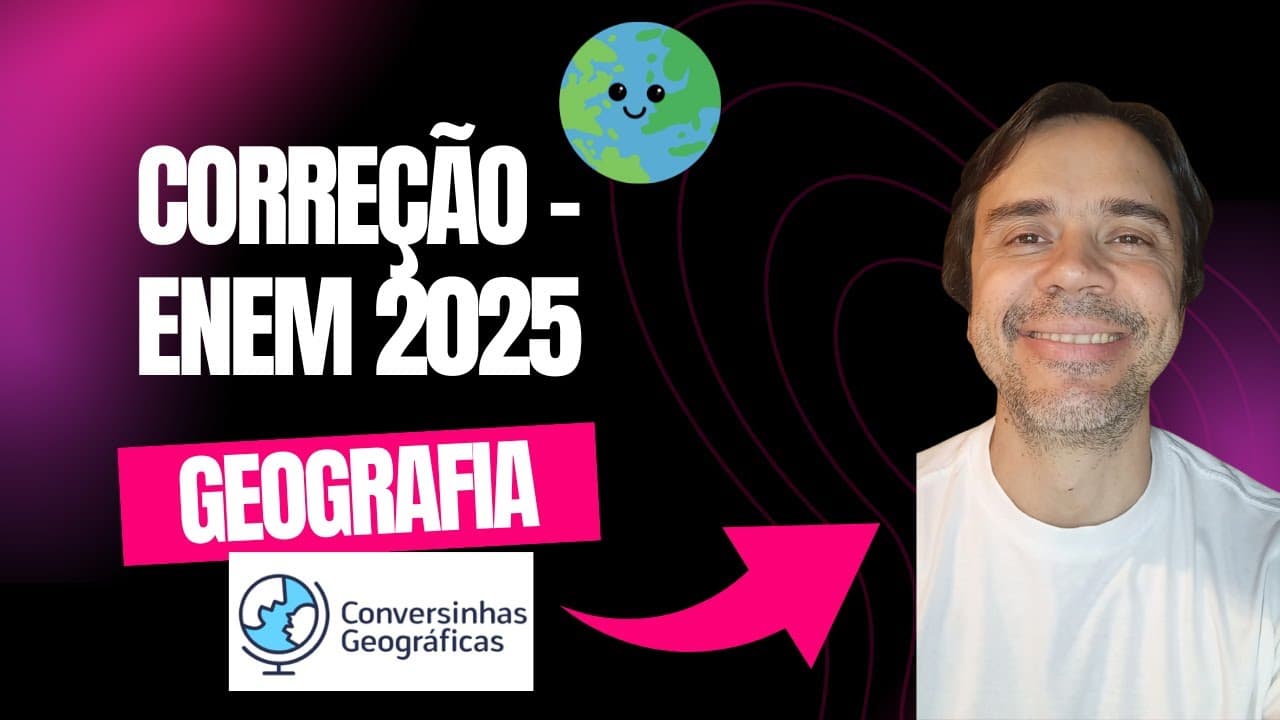 Thumbnail: ENEM 2025 - correção das questões de geografia