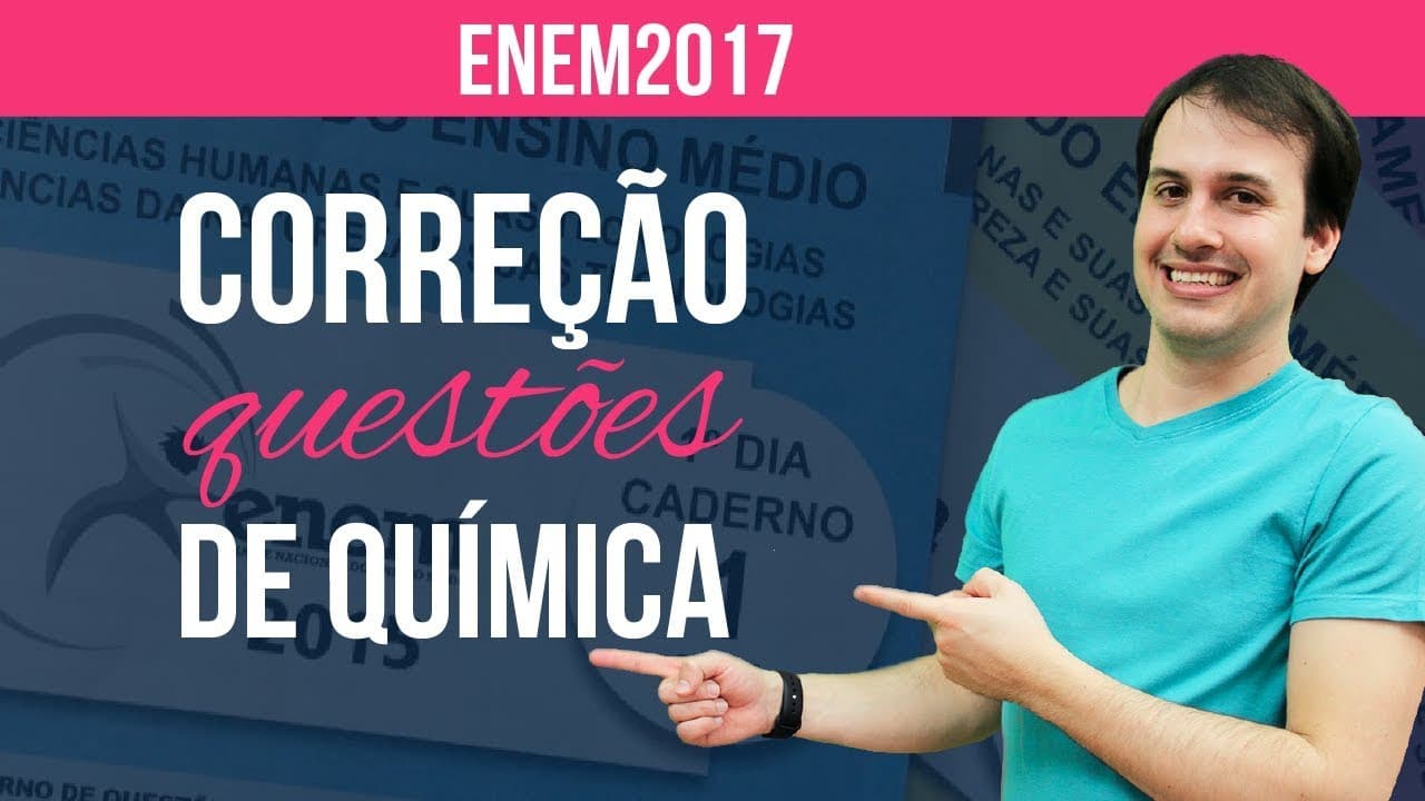 Thumbnail: Química Enem 2017 - Q100 (Prova Cinza) [Química em Ação]