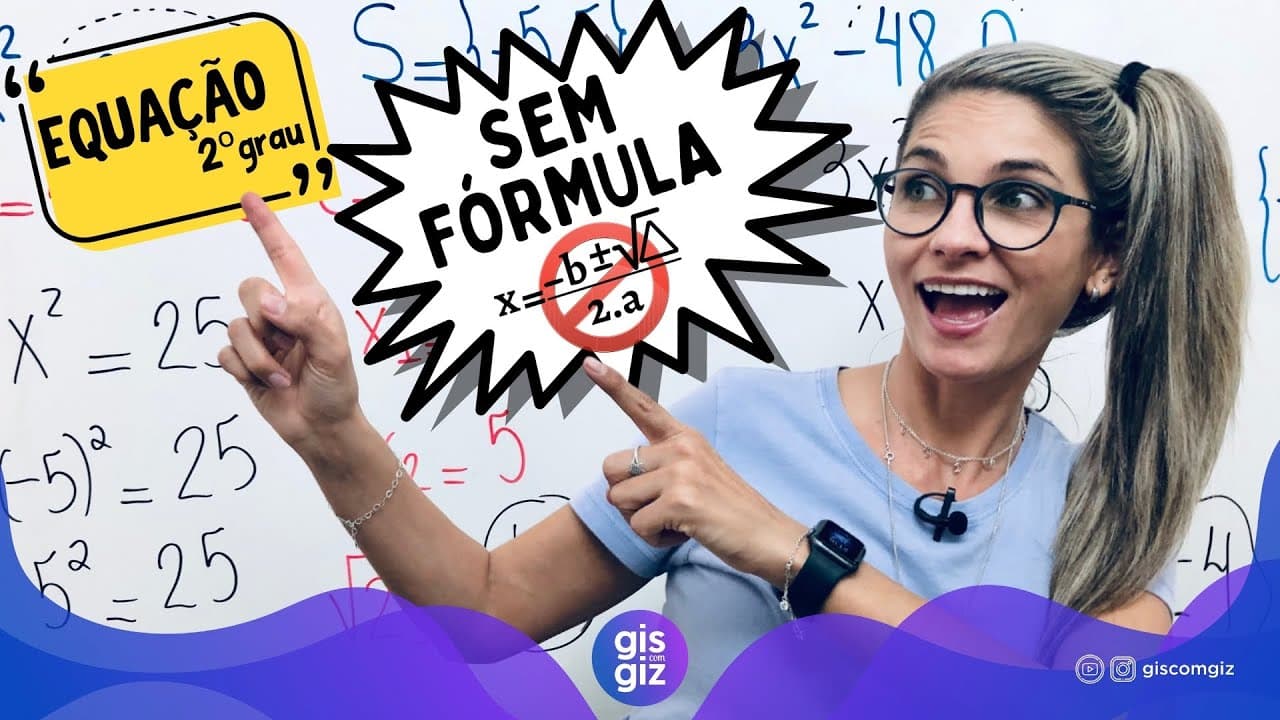 Thumbnail: EQUAÇÃO DO 2º GRAU INCOMPLETA SEM FÓRMULA \Prof. Gis/