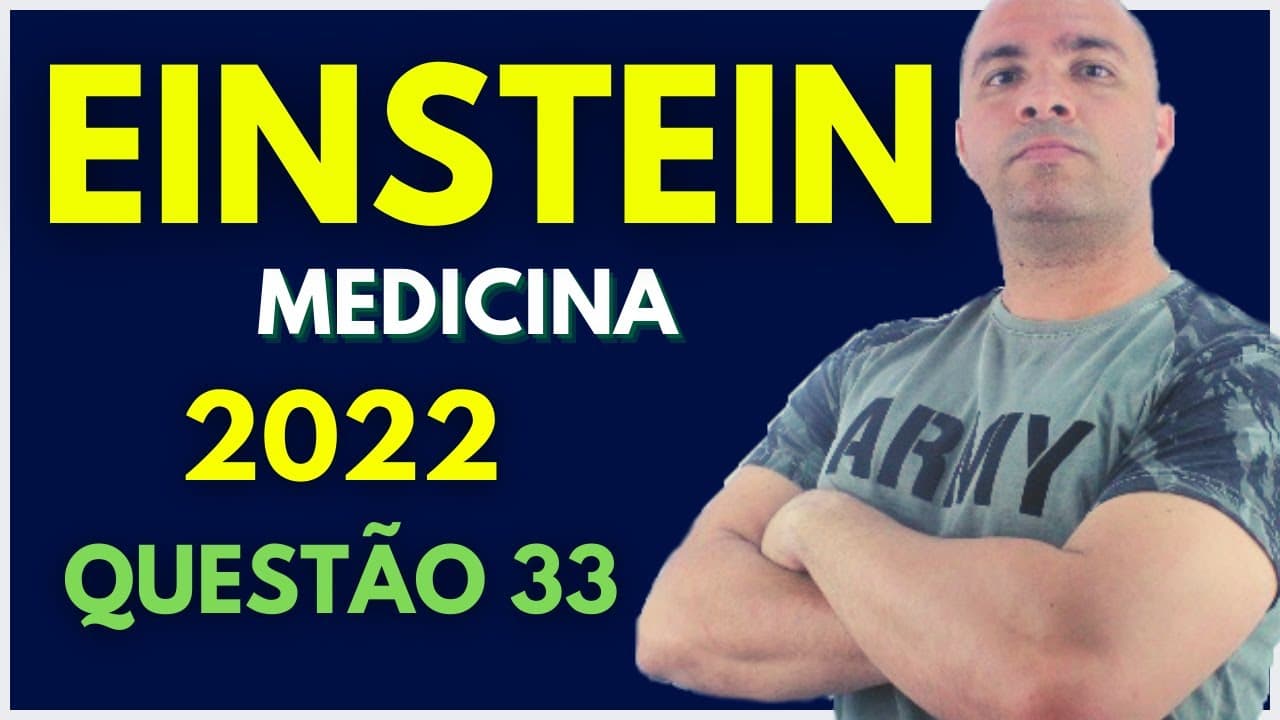Thumbnail: ALBERT EINSTEIN Medicina 2022 - Tema: pH, Estequiometria e Indicadores (Questão 33)