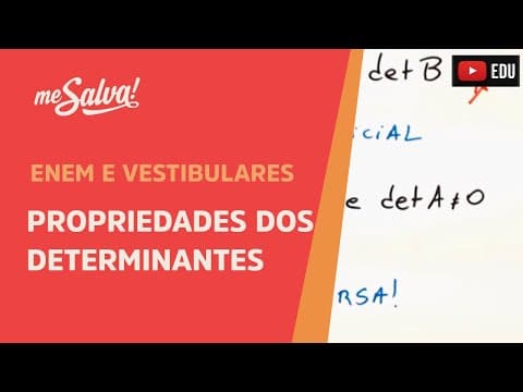 Thumbnail da aula: Propriedades dos determinantes | ENEM e Vestibulares | Me Salva!