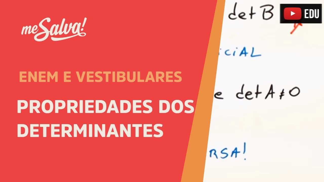 Thumbnail: Propriedades dos determinantes | ENEM e Vestibulares | Me Salva!