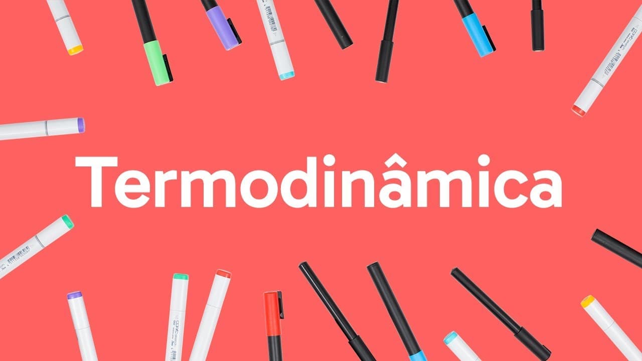Thumbnail: TERMODINÂMICA | QUER QUE DESENHE | DESCOMPLICA
