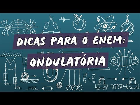 Thumbnail da aula: Dicas para o Enem:  Ondulatória