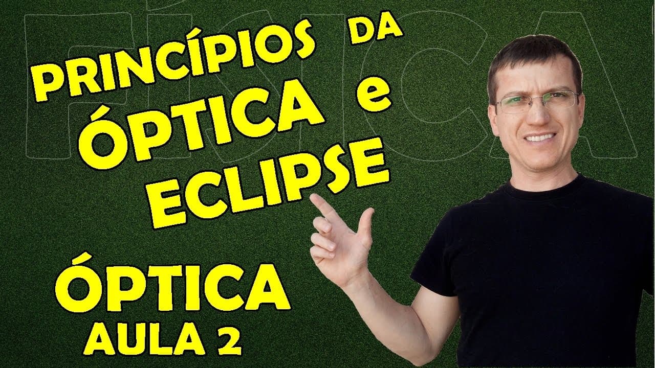 Thumbnail: Princípios Fundamentais da Luz e Suas Aplicações: Câmera Escura, Sombra e Eclipses