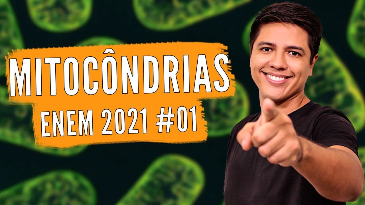 Thumbnail: đ„ MITOCĂNDRIAS - ENEM 2021 #01
