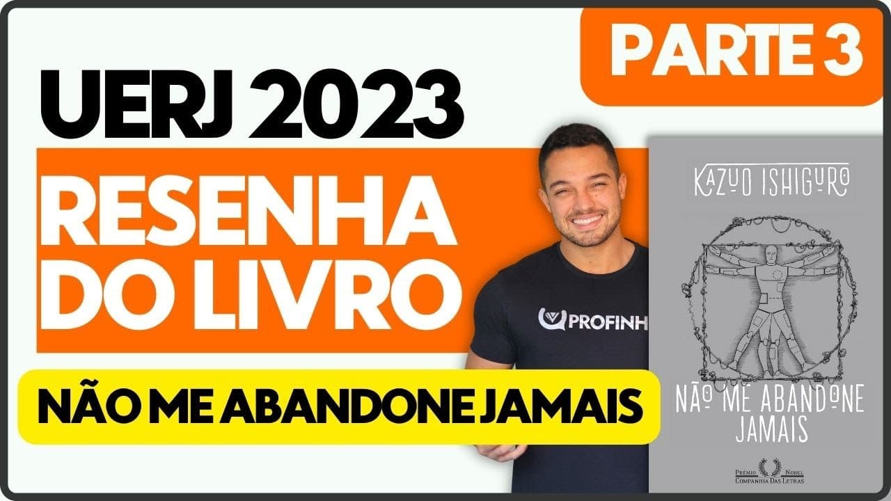Thumbnail: Aula 3 - Não me abandone jamais - UERJ 2023