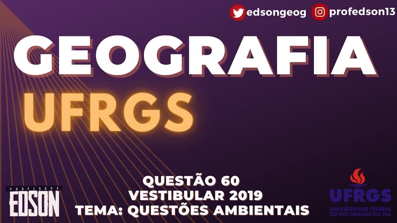 Thumbnail: Geografia UFRGS - Questão 60 Vestibular/2019 Tema: Questões Ambientais