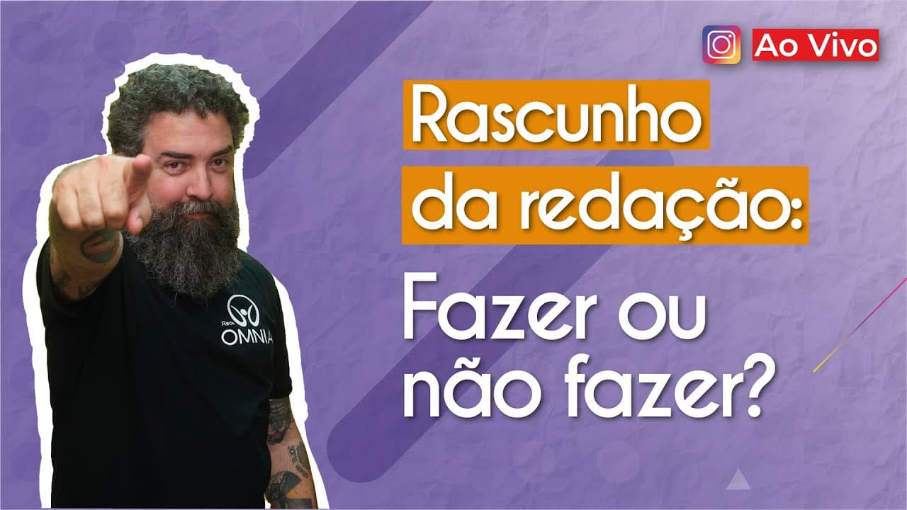 Thumbnail: AO VIVO | Rascunho da redação: fazer ou não fazer? - Brasil Escola