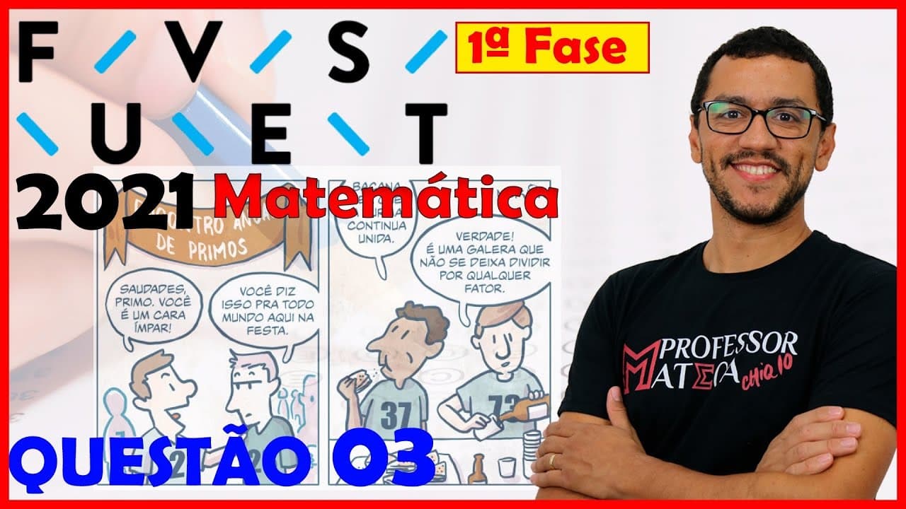Thumbnail: FUVEST 2021 | QUESTÃO 3 | Gabarito Matemática | Números Primos