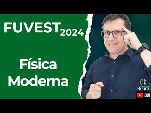 Thumbnail da aula: Física Moderna | FUVEST 2024 | Professor Boaro - “Os experimentos de difração e interferência da luz