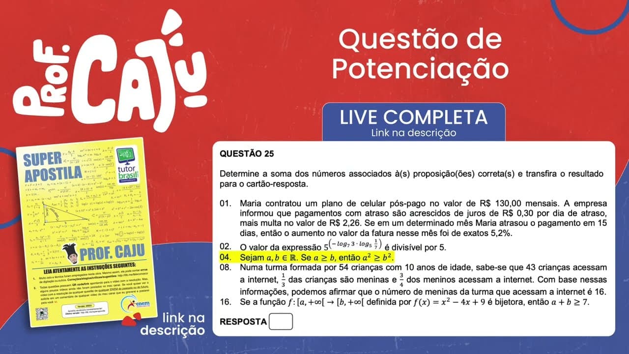 Thumbnail: [UFSC 2023] 25.04 📒 POTENCIAÇÃO Sejam a, b ∈ ℝ. Se a ≥ b, então a² ≥ b².